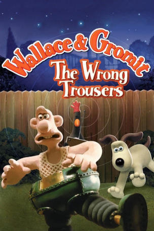 Wallace & Gromit: The Wrong Trousers